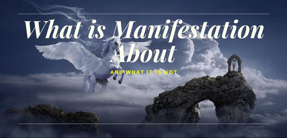 What is Manifestation About