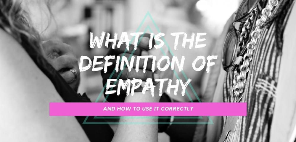 What is the definition of empathy